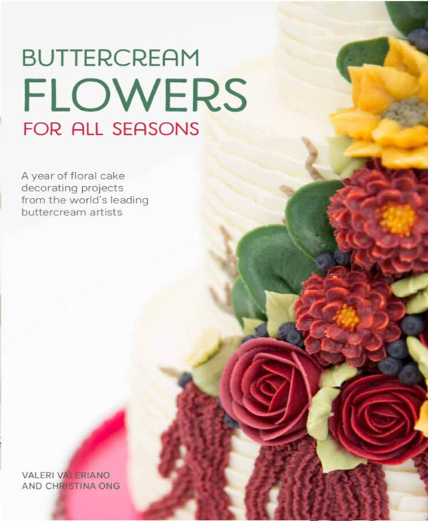 Buttercream Flowers For All Seasons Book Queen of Hearts Couture Cakes
